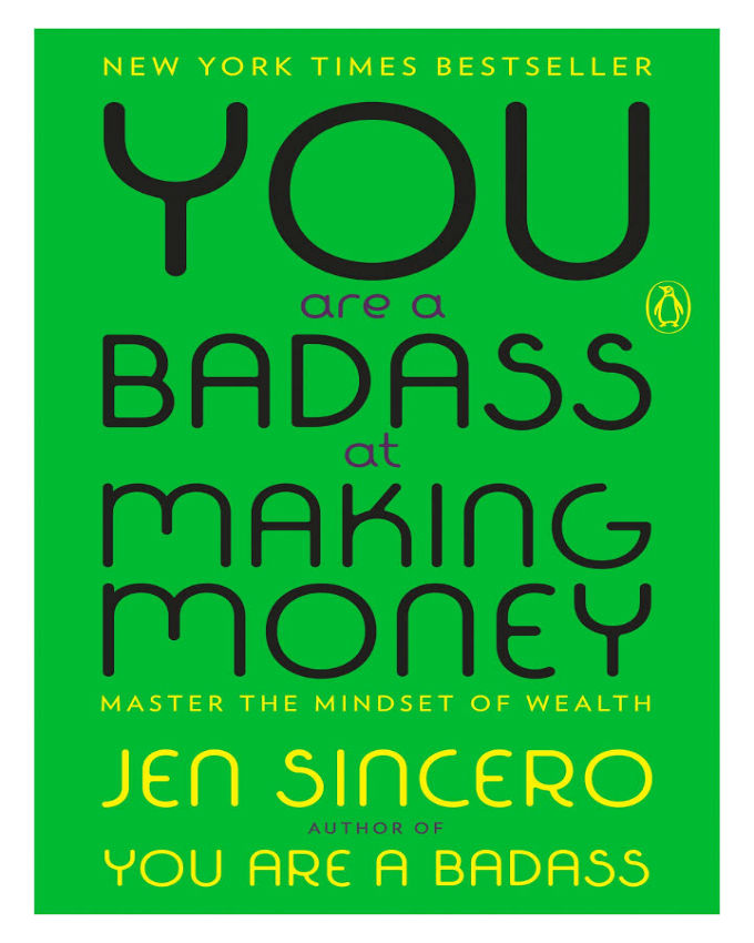 You Are A Badass At Making Money Master The Mindset Of Wealth Enhanced Education Group 5381